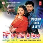 Jadon Da Truck Le Leya - Amrik Toofan Song Download